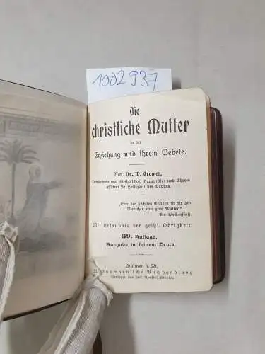 Cramer, W: Die christliche Mutter in der Erziehung und ihrem Gebete. 