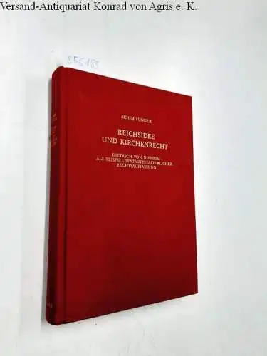 Funder, Achim: Reichsidee und Kirchenrecht : Dietrich von Nieheim als Beispiel spätmittelalterlicher Rechtsauffassung
 Römische Quartalschrift für christliche Altertumskunde und Kirchengeschichte / Supplementheft ; 48. 