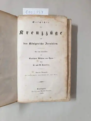 Tyrus, Wilhelm von: Geschichte der Kreuzzüge und des Königreichs Jerusalem. 