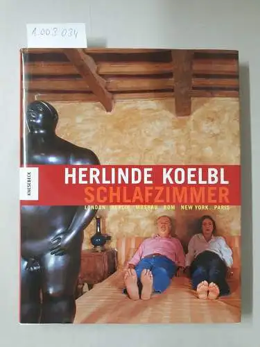 Koelbl, Herlinde: Schlafzimmer : London, Berlin, Moskau, Rom, New York, Paris. 