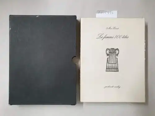 Ernst, Max: La femme 100 tetes - Anweisung für den Leser von Andre Breton. 