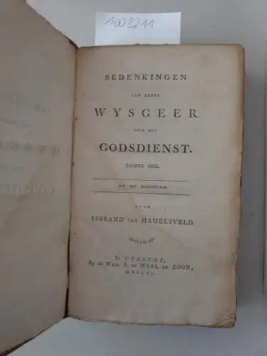 Hamelsveld, Ysbrand von: Bedenkingen van eenen wysgeer over den godsdienst. Tweede Teil
 uit et hogduitsch. 