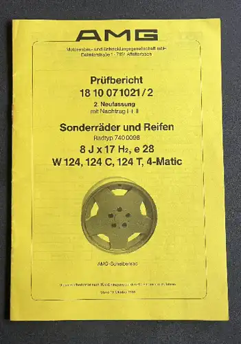 Mercedes Benz AMG Prüfbericht ABE Sonderräder Reifen 18 10 07 1021/2 W124 124C Scheibenrad Felge