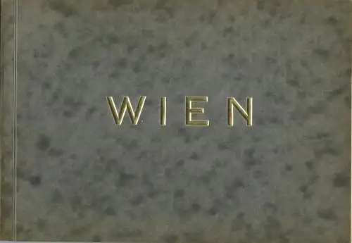 Österreich - Album vom Wien - ein Spaziergang durch die Stadt und ihre Umgebung in 91 Bildern - 80 Seiten - Verlag R. L