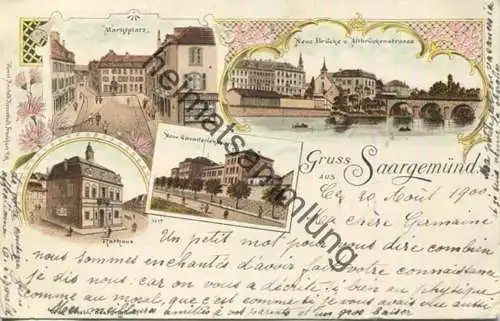 Saargemünd - Sarreguemines - Marktplatz - Neue Cavalleriekaserne - Rathaus - Verlag Rosenblatt Frankfurt gel. 1900