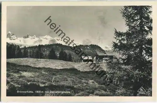 Brünnerhütte mit Dachsteingruppe - Foto-AK - Verlag Alfred Gründler Salzburg