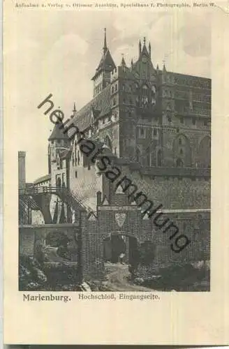 Marienburg - Hochschloss Eingangsseite - Verlag Ottomar Anschütz Berlin