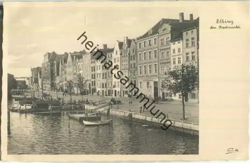 Elbing - Elblag - Am Fischmarkt - Foto-AK 30er Jahre - Verlag Trinks & Co GmbH Leipzig