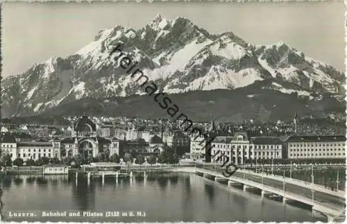 Luzern - Bahnhof und Pilatus - Verlag Photoglob-Wehrli AG Zürich