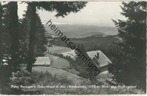 Peter Rosegger Geburtshaus in Alpl - Verlag P. Ledermann Wien