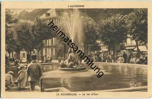 La Bourboule - Le Jet d'Eau