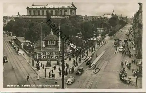 Hannover - Georgstrasse - Kaffee Kröpcke - Strassenbahn - Foto-AK - Verlag Heinrich Thies Hannover