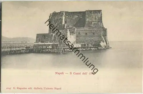 Napoli - Il Castel dell' Ovo - Verlag E. Ragozino Napoli