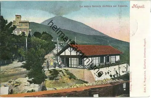 Napoli - La nuova ferrovia elettrica sul Vesuvio - Verlag E. Ragozino Napoli