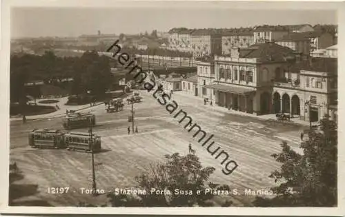 Torino - Stazione Porta Susa e Piazza S. Marino - Strassenbahn - Foto-AK - vera Fotografia