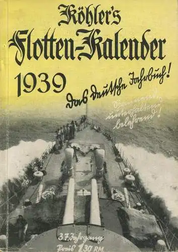 Köhlers Flotten-Kalender 1939 - 296 Seiten mit vielen Abbildungen - ein Aquarell von Marinemaler Walter Zeeden