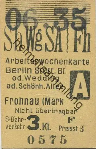 Deutschland - Arbeiterwochenkarte - Berlin Stettiner Bahnhof oder Wedding oder Schönhauser Allee - Frohnau (Mark) - S-Ba
