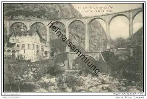 Les Gorges du Loup - Le Viaduc et les Hotels