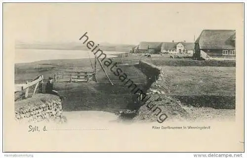 Wenningstedt - Alter Dorfbrunnen - Verlag Bernh. Lassen Westerland-Sylt ca. 1910