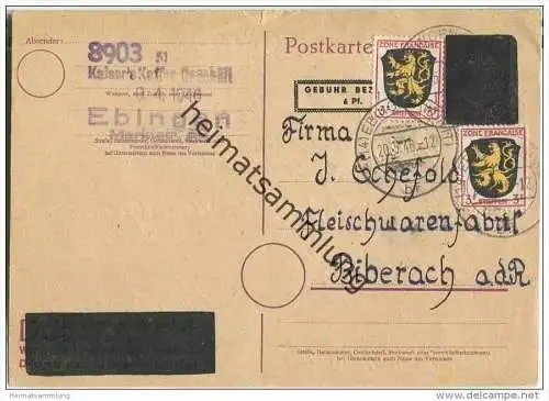 Notganzsache 6 Pfg. Gebühr bezahlt plus zweimal 3 F. Zusatz - gelaufen von Ebingen nach Biberach am 20.05.1946