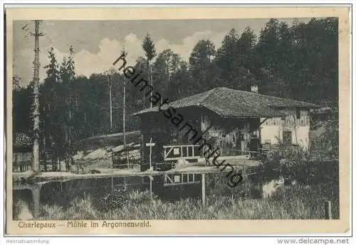 Charlepaux - Mühle im Argonnenwald - Feldpost