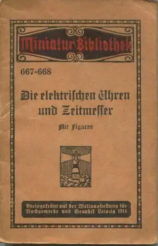 Miniatur-Bibliothek Nr. 667-668 - Die elektrischen Uhren und Zeitmesser mit Figuren von Walter Cloos - 8cm x 12cm - 56 S