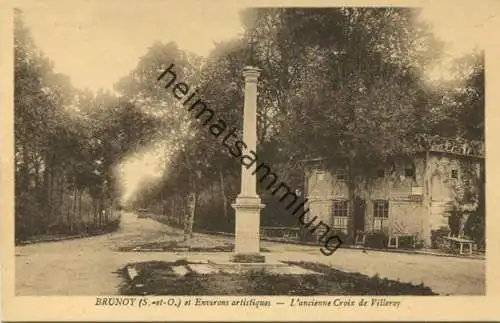 Brunoy - Environs artistique - L'ancienne Croix de Villeroy - Edition Lucien Caussat Brunoy