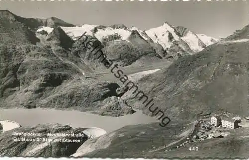 Grossglockner - Hochalpenstrasse - Gl. Haus mit Stausee - Foto-AK - Verlag Glocknerwirt Heiligenblut