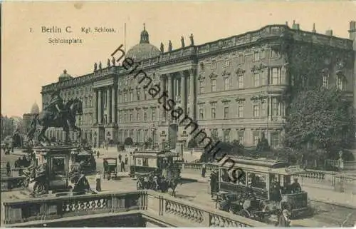 Berlin - Schloss - Schlossplatz - Strassenbahn - Ecken bestossen - Verlag Rob. Prager Berlin