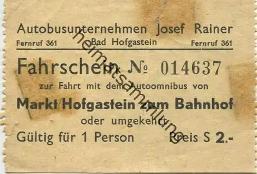 Österreich - Autobusunternehmen Josef Rainer Bad Hofgastein - Fahrschein zur Fahrt mit dem Autoomnibus von Markt Hofgast