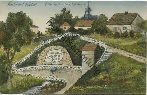 Schlesinger Quelle - Kirche und Friedhof - Gräber des Österreich. Inf.-Reg. 6  - K.u.K. J.R. 86 II. Baon