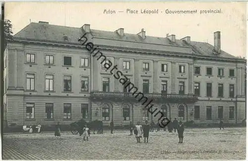 Arlon - Place Leopold - Gouvernement provincial - Verlag E. Bourger