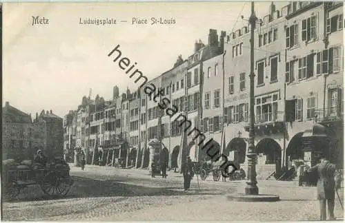 Metz - Ludwigsplatz - Place St-Louis - Verlag F. Conrad Metz