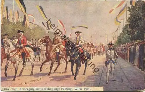 Wien - Kaiser Jubiläums Huldigungs-Festzug 1908 - Künstlerkarte C. Benesch gel. 1908
