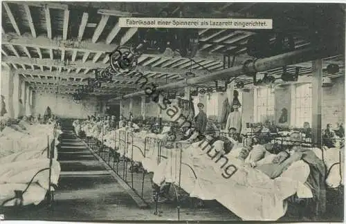 Fabriksaal einer Spinnerei als Lazarett eingerichtet - Verlag Schaar & Dathe Trier - Feldpost gel. 1916