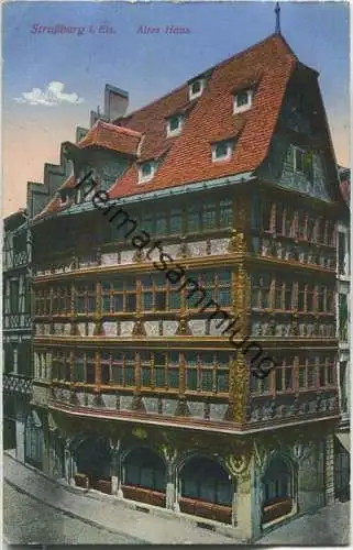 Strasbourg - Strassburg - altes Haus - Feldpost - Verlag Emil Hartmann Strassburg i. E.