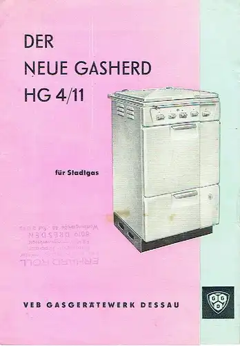 Der neue Gasherd HG 4/11. 