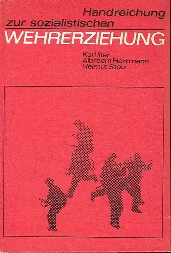 Handreichung zur sozialistischen Wehrerziehung
 Beiträge zur sozialistischen Wehrerziehung der Schuljugend der DDR. 