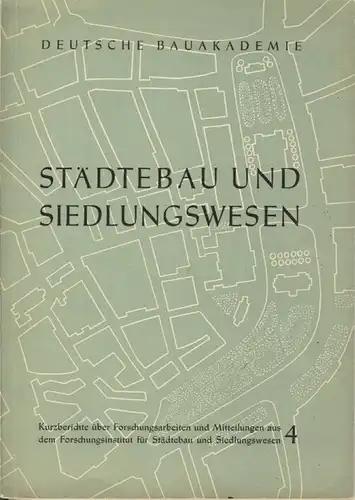 Städtebau und Siedlungswesen
 Kurzberichte über Forschungsarbeiten und Mitteilungen aus dem Forschungsinstitut für Städtebau und Siedlungswesen
 Deutsche Bauakademie, Schriften des Forschungsinstituts für Städtebau und Siedlungswesen, Heft 4. 