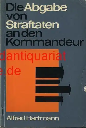 Oberstltnt. Dr. jur. Alfred Hartmann: Die Abgabe von Straftaten an den Kommandeur zur Behandlung nach der Disziplinarvorschrift der Nationalen Volksarmee DV-10/6
 Die Behandlung im militärischen Kollektiv. 