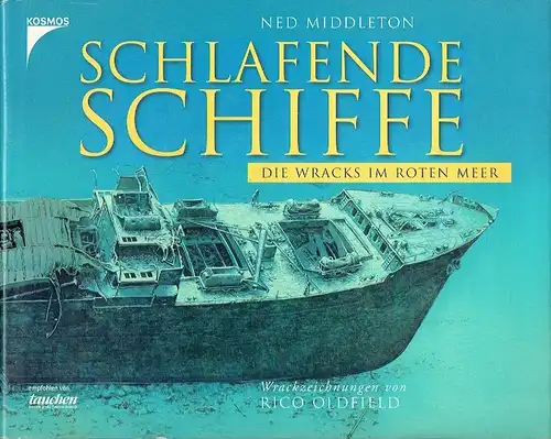 Ned Middleton: Schlafende Schiffe
 Wracks im Roten Meer. 