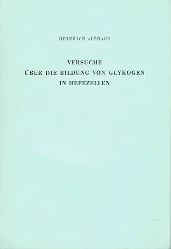 Heinrich Althaus: Versuche über die Bildung von Glykogen in Hefezellen
 Inaugural-Dissertation
 Separatabdruck aus: "Tätigkeitsberichte der Naturforschenden Gesellschaft Baselland" 1950, Band 18. 