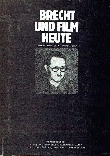 Autorenkollektiv: Brecht und Film heute Tagung 1978. 