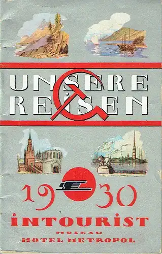 Reisen nach der UdSSR
 Unsere Reisen 1930. 