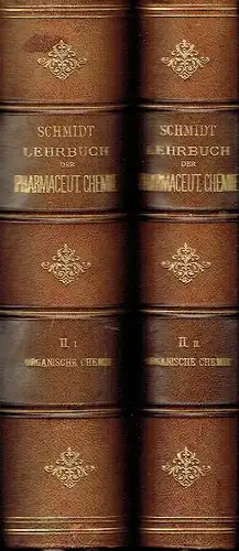 Prof. Dr. Ernst Schmidt: Ausführliches Lehrbuch der pharmaceutischen Chemie
 Zweiter Band, Organische Chemie, in 2 Teilbänden (II.I. und II.II.). 