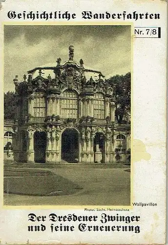 Hubert Georg Ermisch: Der Dresdner Zwinger und seine Erneuerung
 Geschichtliche Wanderfahrten, Nr. 7/8. 