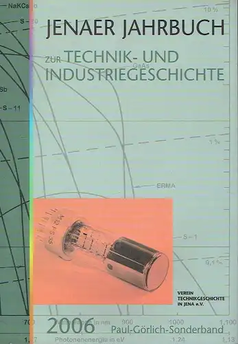 Jenaer Jahrbuch zur Technik und Industriegeschichte 2006
 Band 8. 