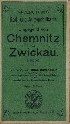 Ravenstein's Rad- und Automobil-Karte der Umgegend von Chemnitz und Zwickau
 Ravenstein's Radfahrer- und Automobil-Karte. 