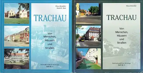Klaus Brendler
 Horst R. Rein
 Klaus Brendler (Heft 1-5): Trachau - Von Menschen, Häusern und Straßen
 Heimatkundliche Beiträge, Heft 1-5. 