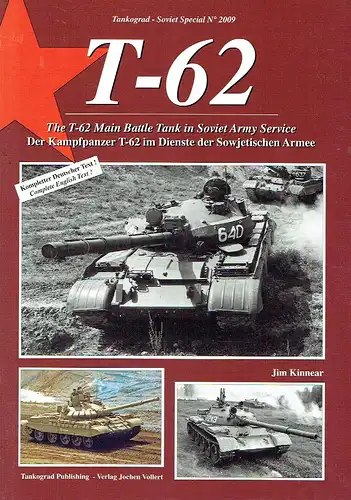 Jim Kinnear: Der Kampfpanzer T-62 im Dienste der Sowjetischen Armee
 Tankograd - Soviet Special No. 2009. 